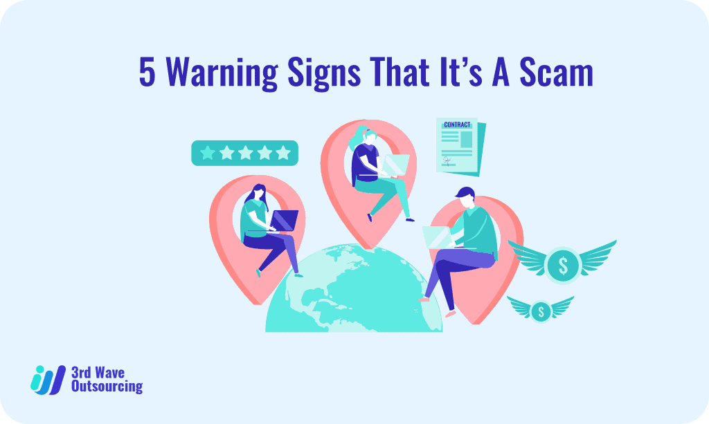 Outsourcing: 5 Warning Signs That It’s A Scam 8 Outsourcing: 5 Warning Signs That It’s A Scam