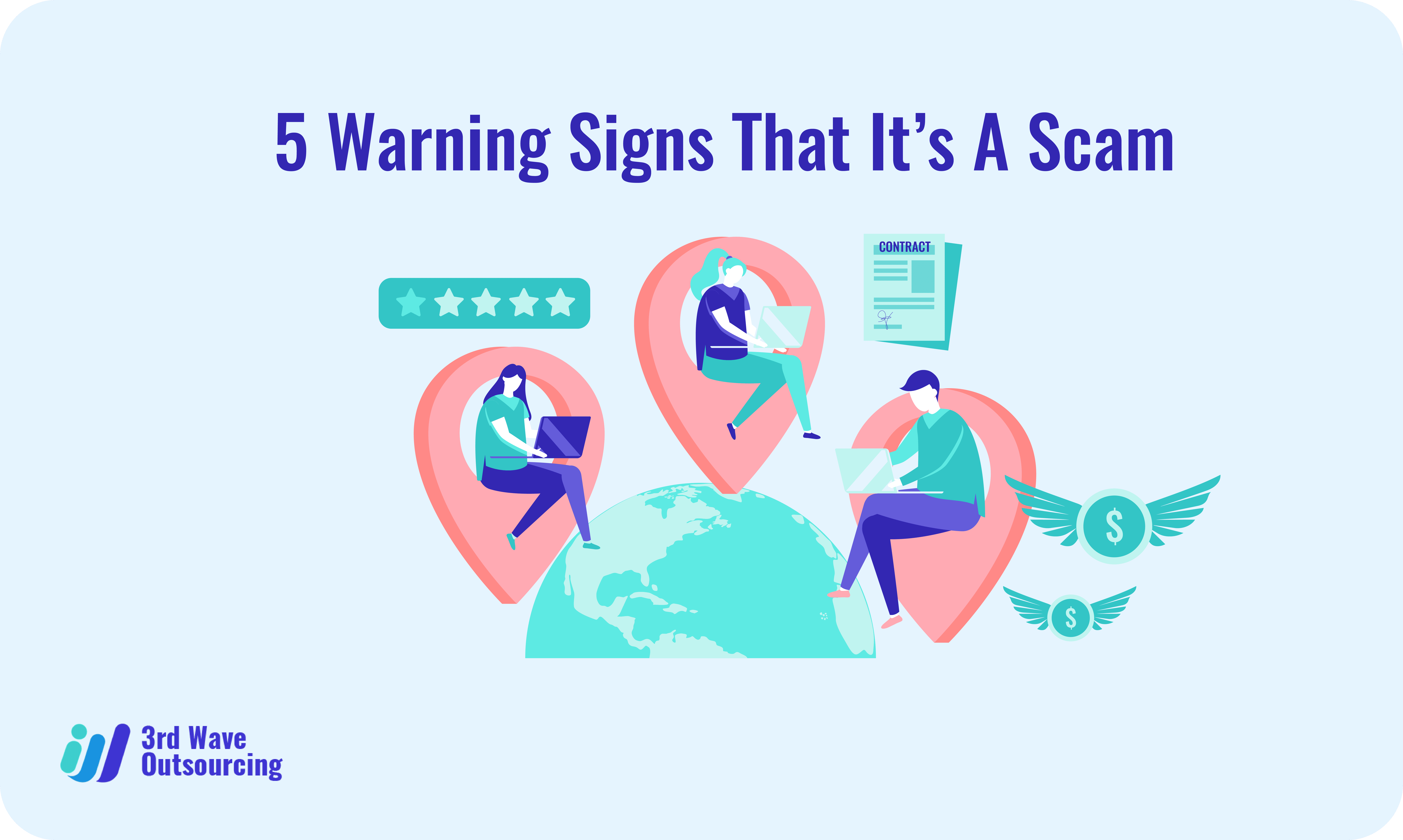 Outsourcing: 5 Warning Signs That It’s A Scam 